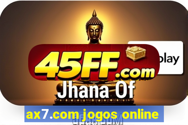 ax7.com jogos online